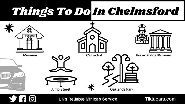 Things To Do In Chelmsford